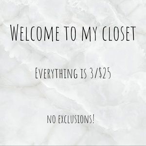 3/$25 on anything in this closet!
